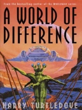Image of A World of Difference by Harry Turtledove Hardback