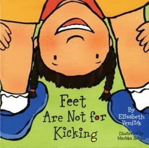 Image of Feet Are Not for Kicking by Elizabeth Verdick Hardback