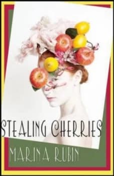 Image of Stealing Cherries by Marina Rubin Paperback