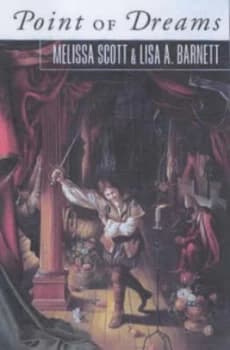 Image of Point of Dreams by Melissa Scott and Lisa a Barnett Book