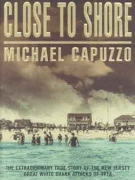 Image of Close to Shore by Michael Capuzzo Hardback