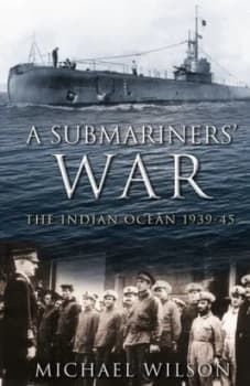 Image of A Submariners War by Michael Wilson Paperback