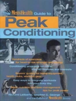 Image of The Mens Health guide to peak conditioning by Richard Laliberte