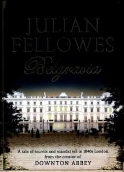 Image of Belgravia by Julian Fellowes Hardback