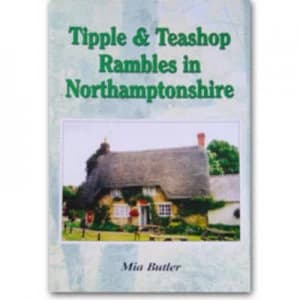 Image of Tipple and Teashop Rambles in Northamptonshire Paperback