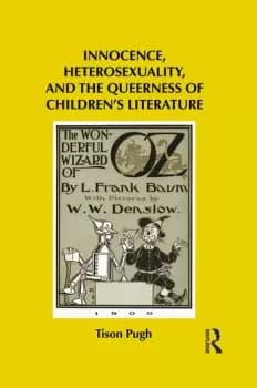 Image of Innocence Heterosexuality and the Queerness of Childrens Literature