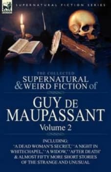 Image of Collected Supernatural and Weird Fiction of Guy De Maupassant by Guy De Maupassant Paperback