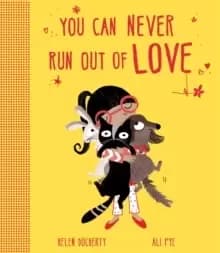 Image of You Can Never Run Out Of Love