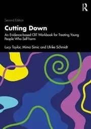 Image of Cutting Down An Evidence-based CBT Workbook for Treating Young People Who Self-harm