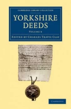 Image of Yorkshire Deeds Volume 8 by Charles Travis Clay Paperback