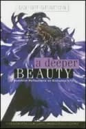 Image of deeper beauty buddhist reflections on everyday life