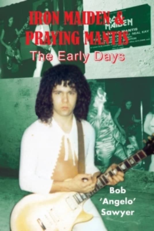 Image of Iron Maiden and Praying Mantis : The Early Days Paperback / softback