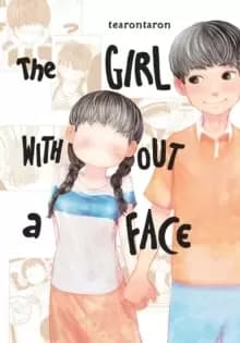 Image of The Girl Without a Face, Vol. 1