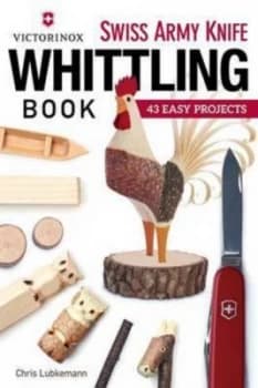 Image of Victorinox Swiss Army Knife Whittling Book by Chris Lubkemann Book