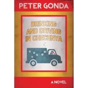 Image of Drinking and Driving in Chechnya by Peter Gonda (Paperback, 2015)