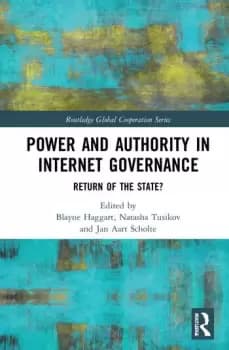Image of Power and Authority in Internet GovernanceReturn of the State?