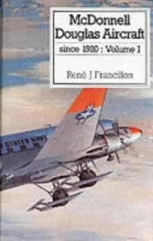 Image of Mcdonnell Douglas Aircraft since 1920. Vol.1 by Ren J Franillon Book