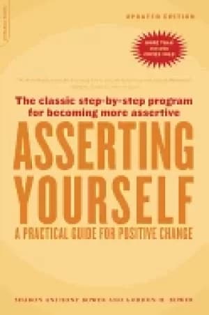 Image of asserting yourself updated edition a practical guide for positive change