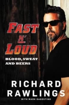 Image of Fast N Loud by Richard Rawlings Hardback