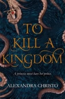 Image of To kill a kingdom by Alexandra Christo