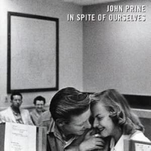 Image of In Spite of Ourselves by John Prine CD Album