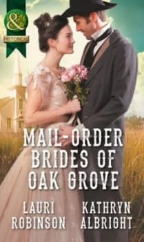 Image of Mail-Order Brides of Oak Grove by Lauri Robinson and Kathryn Albright Paperback