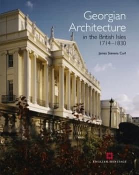 Image of Georgian Architecture in the British Isles 1714-1830 by James Stevens Curl Hardback