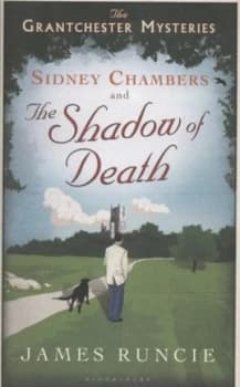 Image of Sidney Chambers and the Shadow of Death by James Runcie Hardback