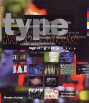 Image of Type in Motion by Jeff Bellantoni and Matt Woolman Paperback