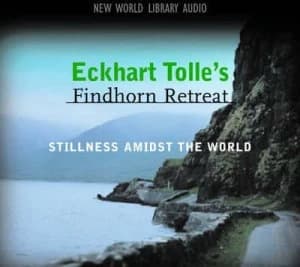 Image of Eckhart Tolles Findhorn Retreat by Eckhart Tolle Hardback