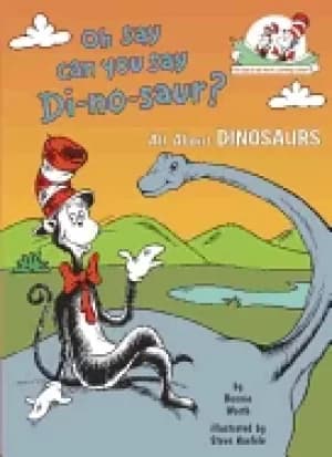 Image of oh say can you say di no saur all about dinosaurs