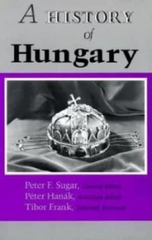 Image of A History of Hungary by Peter F. Sugar