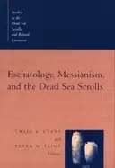 Image of eschatology messianism and the dead sea scrolls