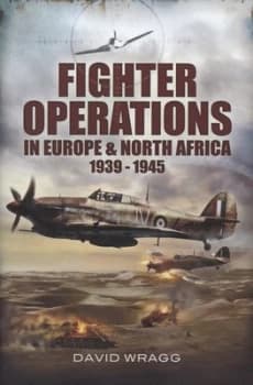 Image of Fighter operations in Europe & North Africa 1939-1945 by David W Wragg