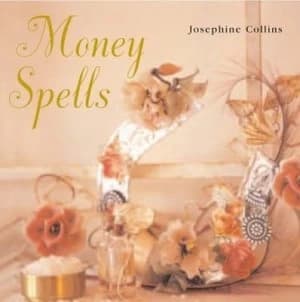 Image of Money Spells by Josephine Collins Hardback