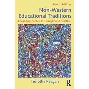 Image of Non-Western Educational Traditions: Local Approaches to Thought and Practice by Timothy Reagan (Paperback, 2017)