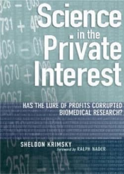 Image of Science in the Private Interest by Sheldon Krimsky Hardback