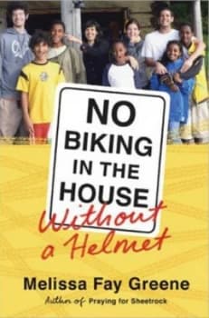 Image of No Biking in the House Without a Helmet by Melissa Fay Greene Book