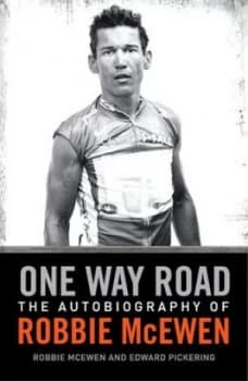 Image of One Way Road / the Autobiography of Three Time Tour De France Green Jersey Winner Robbie Mcewan by Mcewen Paperback