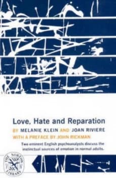 Image of Love Hate and Reparation by Melanie Klein Hardback