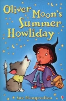 Image of Oliver Moons Summer Howliday by Sue Mongredien and Jan Mccafferty Paperback