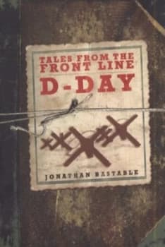 Image of D-Day by Jonathan Bastable Hardback
