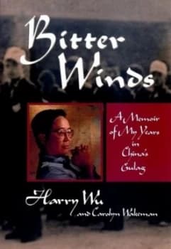 Image of Bitter Winds by Harry Wu Hardback