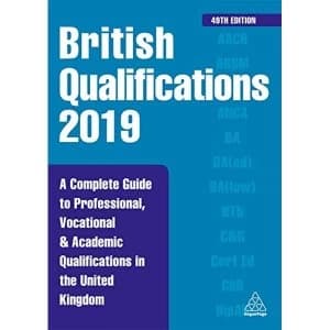 Image of British Qualifications 2019 A Complete Guide to Professional, Vocational and Academic Qualifications in the United Kingdom...