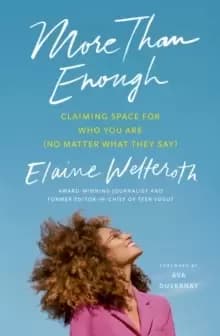 Image of More Than Enough : Claiming Space for Who You Are (No Matter What They Say)