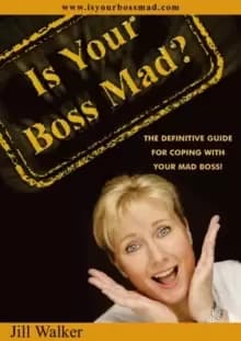 Image of Is Your Boss Mad? The Definitive Guide to Coping With Your Boss