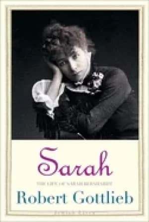 Image of sarah the life of sarah bernhardt