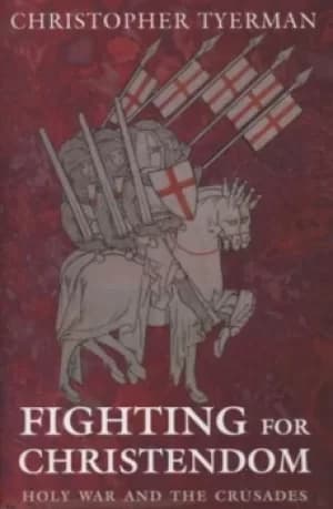 Image of Fighting for Christendom by Christopher Tyerman