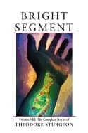 Image of bright segment volume viii the complete stories of theodore sturgeon