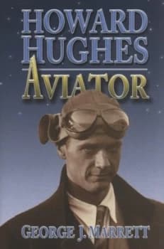 Image of Howard Hughes by George J Marrett Hardback